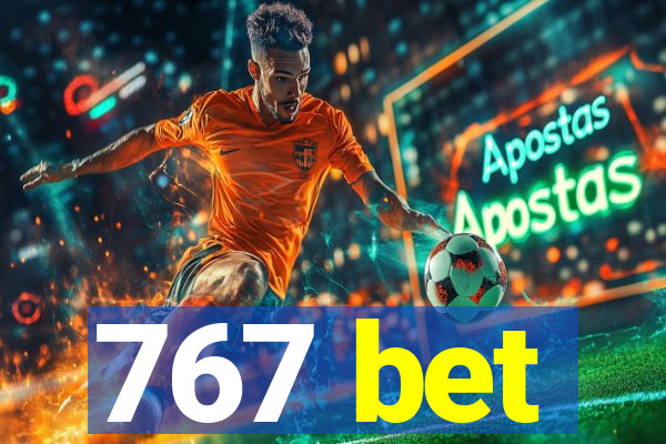767 bet