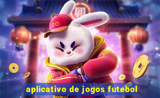 aplicativo de jogos futebol