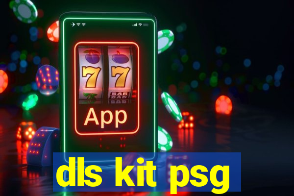 dls kit psg