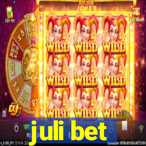 juli bet