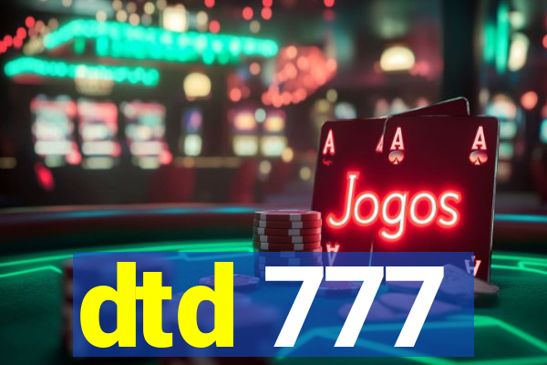 dtd 777