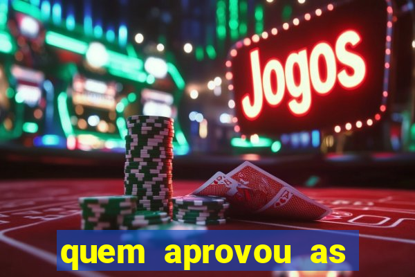 quem aprovou as bets no brasil