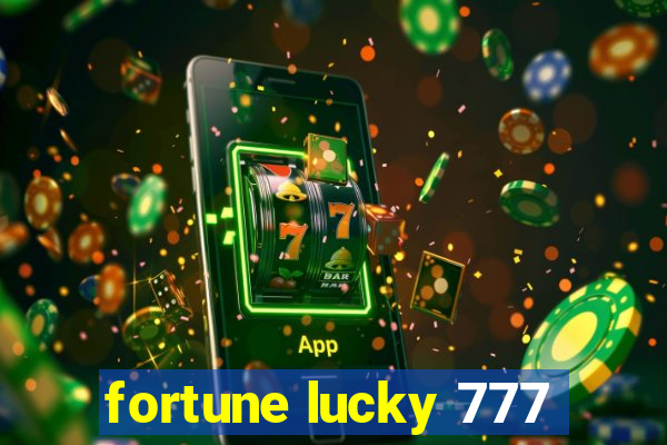 fortune lucky 777