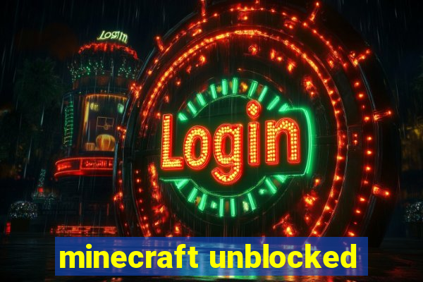 minecraft unblocked