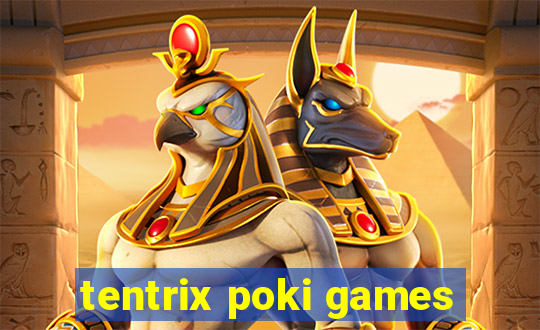tentrix poki games