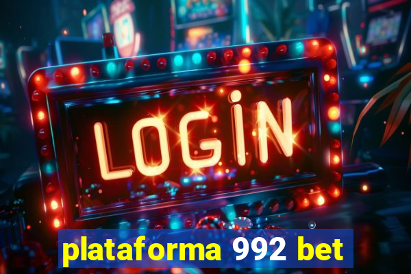 plataforma 992 bet