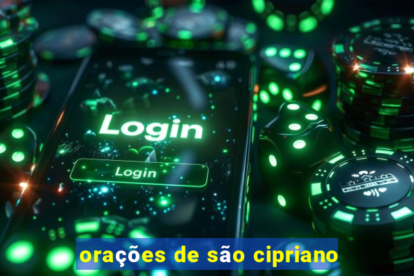 orações de são cipriano