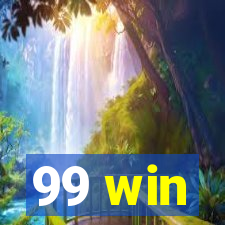99 win