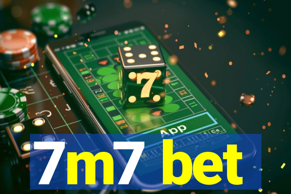 7m7 bet