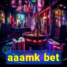 aaamk bet