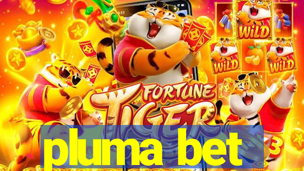 pluma bet