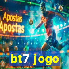 bt7 jogo