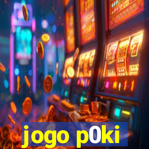 jogo p0ki