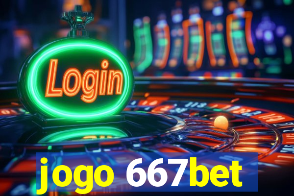 jogo 667bet