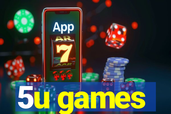 5u games