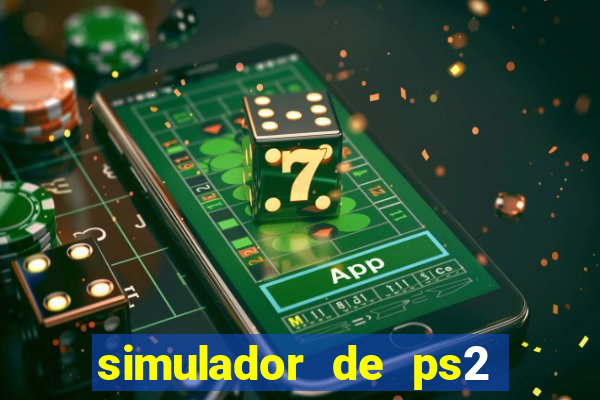 simulador de ps2 para pc