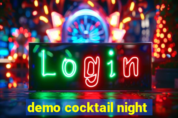 demo cocktail night