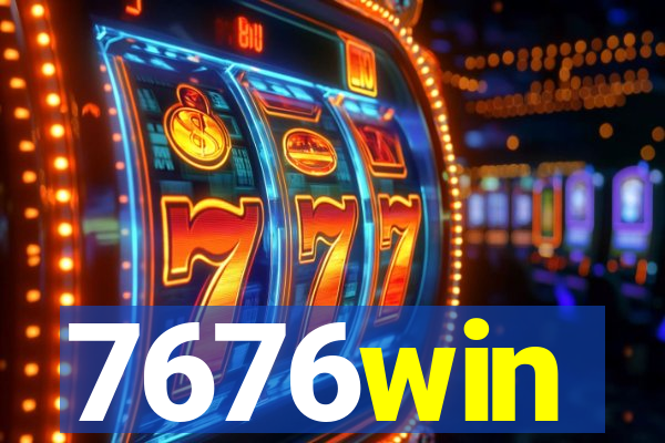 7676win