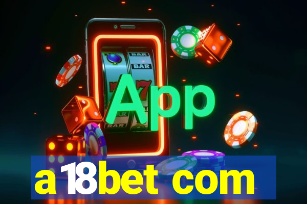 a18bet com