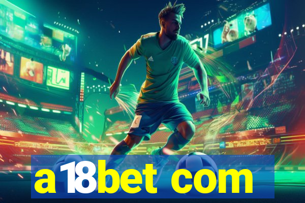 a18bet com