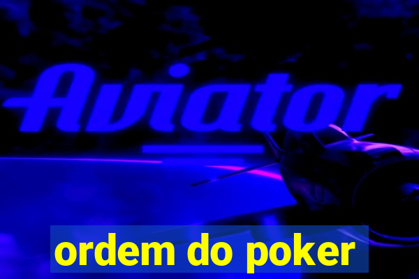 ordem do poker