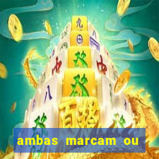 ambas marcam ou mais de 2.5