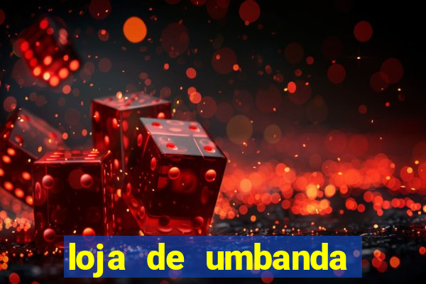loja de umbanda perto de mim