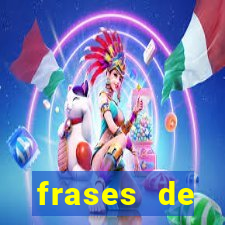 frases de positividade curtas