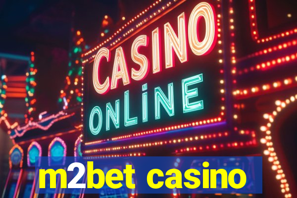m2bet casino