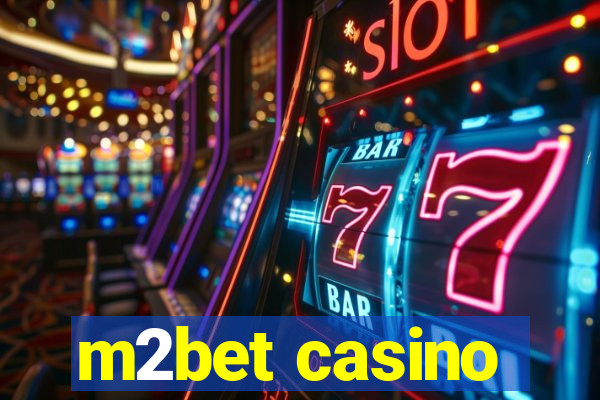 m2bet casino