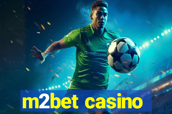 m2bet casino