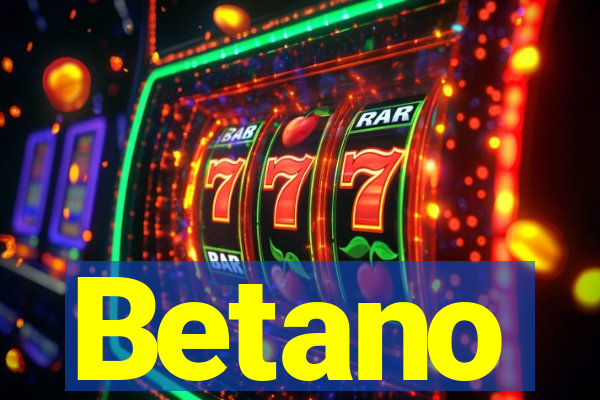Betano