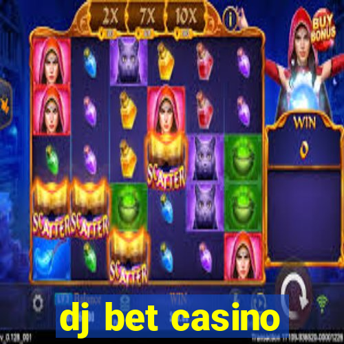 dj bet casino