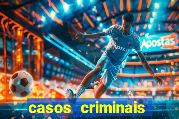 casos criminais para ler pdf