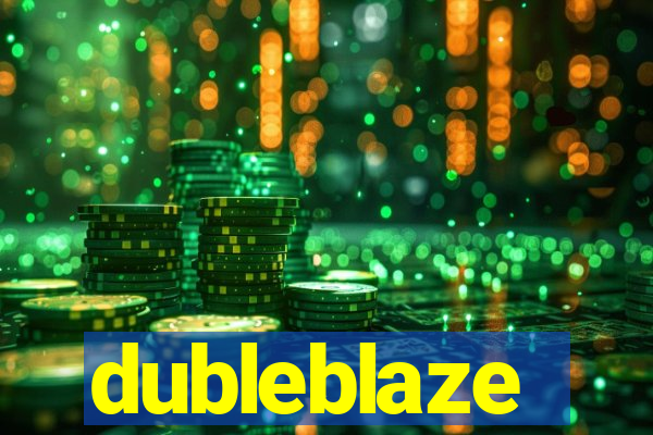 dubleblaze
