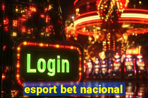 esport bet nacional