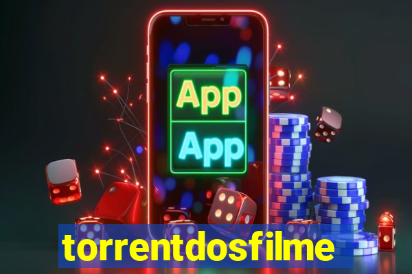 torrentdosfilmes