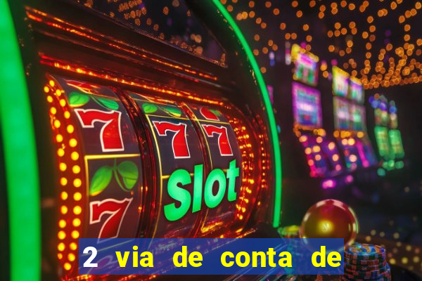 2 via de conta de luz coelba