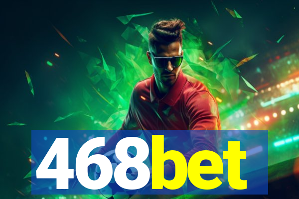 468bet