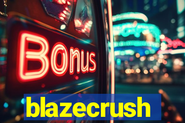 blazecrush