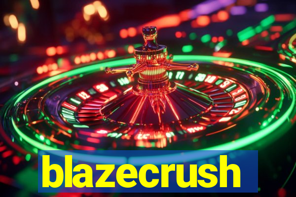 blazecrush