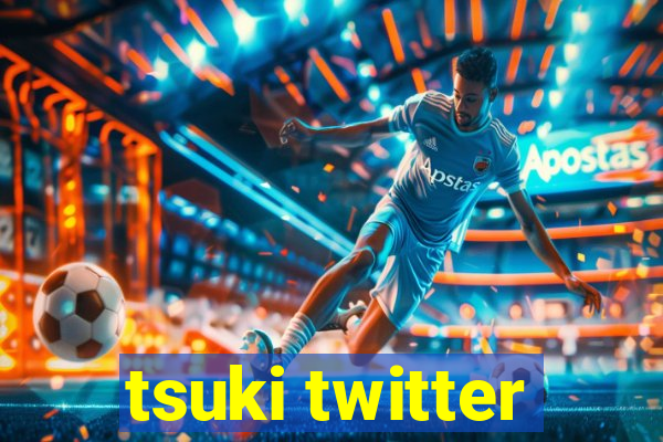 tsuki twitter