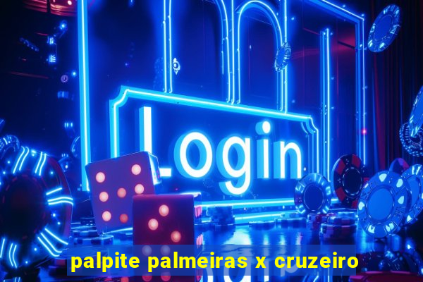 palpite palmeiras x cruzeiro