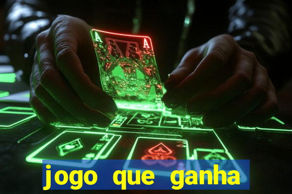 jogo que ganha dinheiro sem precisar depositar nada