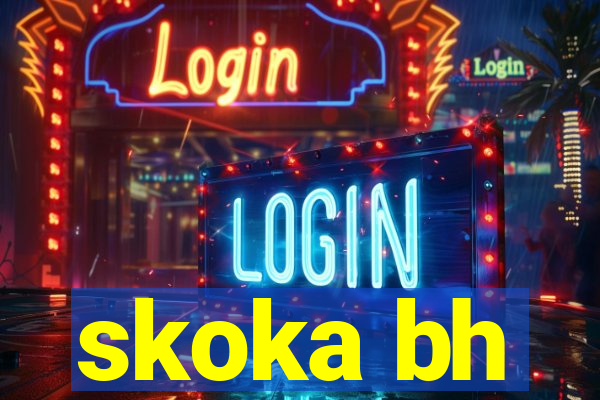 skoka bh