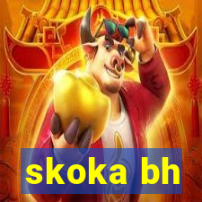 skoka bh