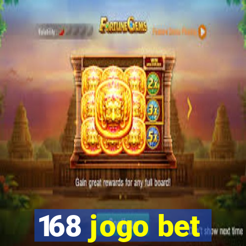 168 jogo bet
