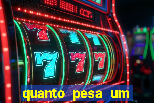 quanto pesa um fuzil 762