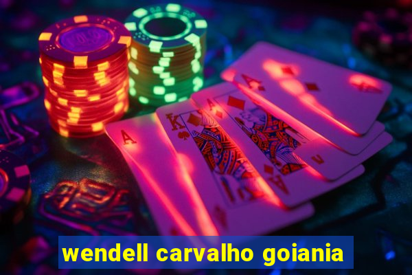 wendell carvalho goiania