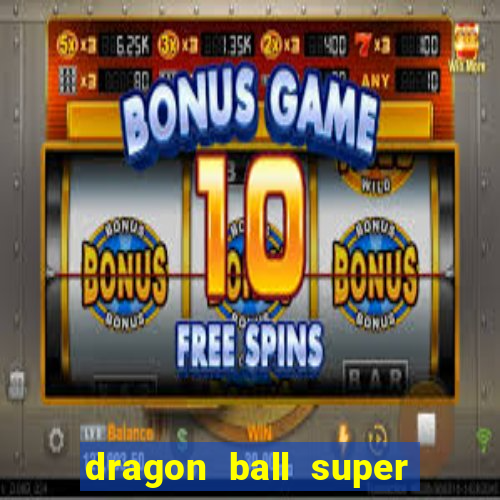 dragon ball super dublado drive